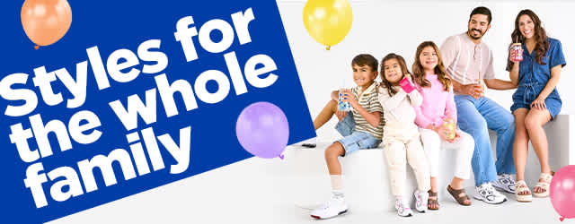 Styles for the whole family.