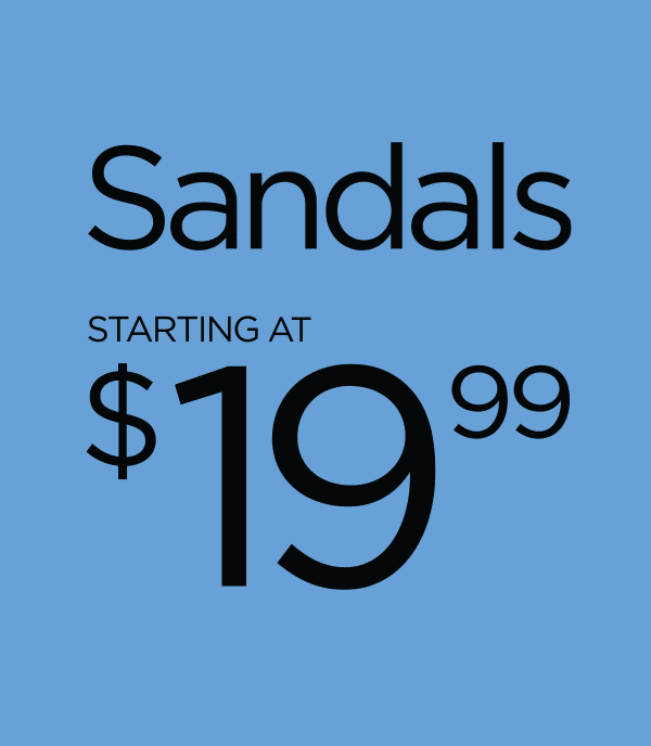 Sandals Starting at $19.99
