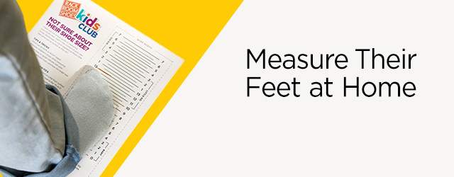 Measure Their Feet at Home.